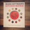 Happy New Year & Mark Bittman’s Kitchen Matrix Cookbook Review.
